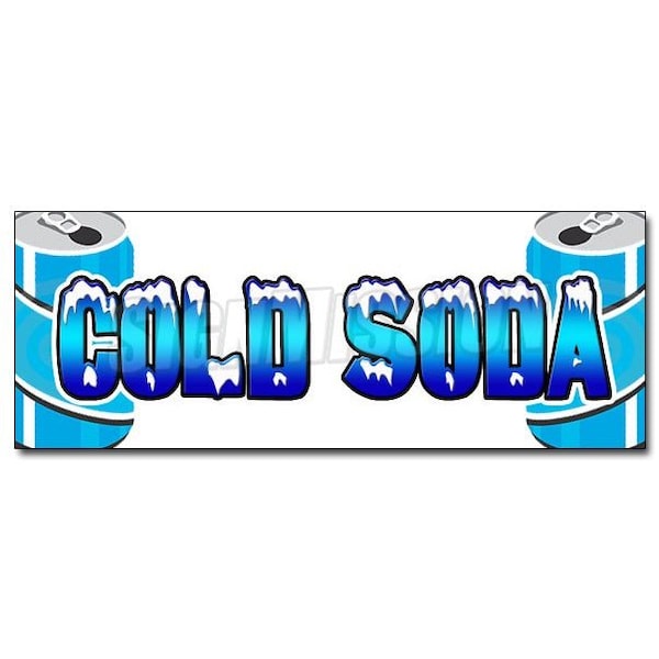 Safety Sign, 48 in Height, Vinyl, 18 in Length, Cold Soda1